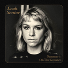 Leah Senior - Summer's On The Ground