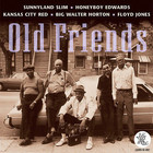 Old Friends (With Sunnyland Slim & Big Walter Horton)