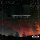 Fivefold - Fill In The Blank