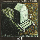 The Musical Railism Of Anne Lebaron