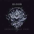 Kloob - Unpredictable Signs