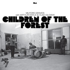 Milford Graves - Children Of The Forest (With Arthur Doyle & Hugh Glover)