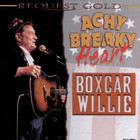 Boxcar Willie - Achy Breaky Heart