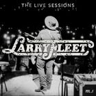Larry Fleet - The Live Sessions Vol. 1