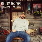 Buddy Brown - Hometown Anthems (EP)