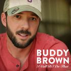 Buddy Brown - I Call Bs On That (EP)