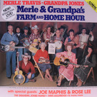 Merle Travis - Farm And Home Hour (With Grandpa Jones) (Vinyl)