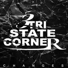 Tri State Corner - Changes (EP)