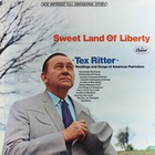Tex Ritter - Sweet Land Of Liberty (Vinyl)