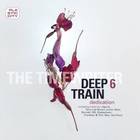 The Timewriter - Deep Train 6: Dedication