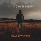 We Are Messengers - Hills Of Tyrone
