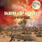 Dash Rip Rock - Cowpunk