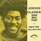 Johnny Clarke - Dread Natty Congo + Super Star Roots Disco Dub