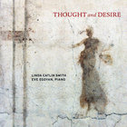 Linda Catlin Smith - Thought And Desire (With Eve Egoyan)