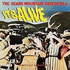 Ozark Mountain Daredevils - It's Alive