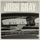 Josh Gray - Songs Of The Highway