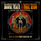 Bobby Weir & Wolf Bros - Capitol Theatre, Port Chester, Ny (12.13.2023) (Live) CD1