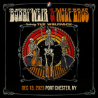 Bobby Weir & Wolf Bros - Capitol Theatre, Port Chester, Ny (12.13.2023) (Live) CD2