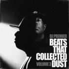 DJ Premier - Beats That Collected Dust Vol. 3