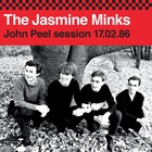 The Jasmine Minks - John Peel Session 17.02.86
