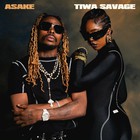 Tiwa Savage - Loaded (Feat. Asake) (CDS)