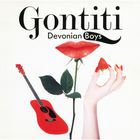 GONTITI - Devonian Boys
