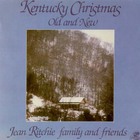 Jean Ritchie - Kentucky Christmas Old And New