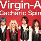Gacharic Spin - Virgin-A