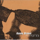 Kenny Brown - Stingray