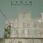 Lycia - Bleak ~ Vane