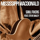 Mississippi MacDonald - Soul Fixers