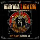 Bobby Weir & Wolf Bros - Pier Six Pavilion, Baltimore, Md (28.09.2023) (Live) CD1