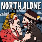 North Alone - Next Stop CA