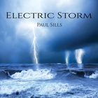 Paul Sills - Electric Storm