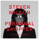 Steven Wilson - Personal Shopper (Nile Rodgers Remix) (CDS)
