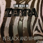 Zebra - The Best Of Zebra: In Black & White