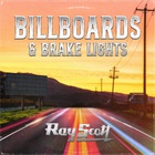 Ray Scott - Billboards & Brake Lights