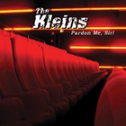 The Kleins - Pardon Me Sir