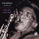 Fred Anderson - On The Run: Live At The Velvet Lounge