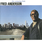 Fred Anderson - The Missing Link (Vinyl)