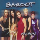 Bardot - Poison (CDS)