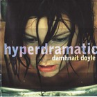 Damhnait Doyle - Hyperdramatic