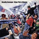 Deadly Avenger - King Tito's Gloves (EP)