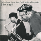 Fred Anderson - 2 Days In April (With Hamid Drake & Kidd Jordan) CD1