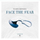 In Strict Confidence - Face The Fear (25 Years Anniversary Edition)