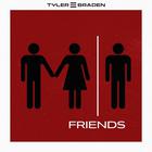 Tyler Braden - Friends (CDS)