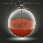 Nacho Vegas - De Púas Y Cuchillas (EP)