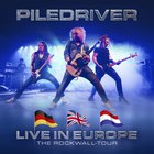 Piledriver - Live In Europe (The Rockwall-Tour) CD1