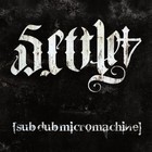 Sub Dub Micromachine - Settle 4 Force