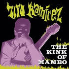 Tito Ramirez - The Kink Of Mambo